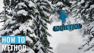 How To Method On A Snowboard