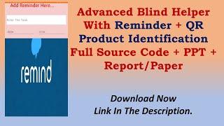 [Part- 2] Advanced Blind Android Project With 𝐑𝐞𝐦𝐢𝐧𝐝𝐞𝐫 + 𝐐𝐑 𝐏𝐫𝐨𝐝𝐮𝐜𝐭 𝐈𝐝𝐞𝐧𝐭𝐢𝐟𝐢𝐜𝐚𝐭𝐢𝐨𝐧 𝐅𝐞𝐚𝐭𝐮𝐫𝐞𝐬 + 𝐀𝐏𝐊 