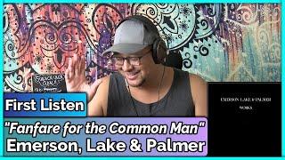 Emerson, Lake & Palmer-  Fanfare for the Common Man (REACTION & REVIEW)