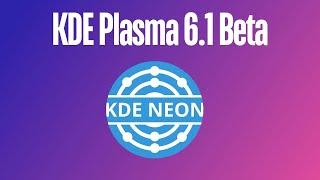 What's New in KDE Plasma 6.1 Beta