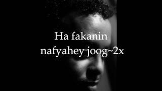 Ahmed Rasta ~ Nafyahey joog~ W/Lyrics