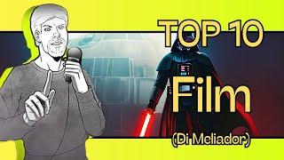 TOP 10 FILM secondo MELIADOR in BREVE