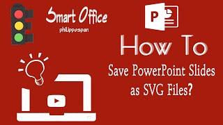 How to Save PowerPoint Slides as SVG Files?