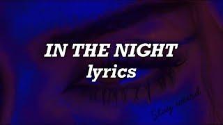 The Weeknd - In The Night (Lyrics)