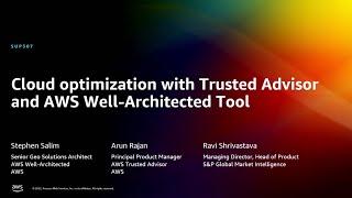 AWS re:Invent 2022 - Cloud optimization with Trusted Advisor and AWS Well-Architected Tool (SUP307)
