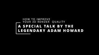 Leon 51 - How to improve your 3D renders - with Adam Howard