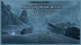 Relaxing Walk Across All of Skyrim - Ambient Music and Sounds