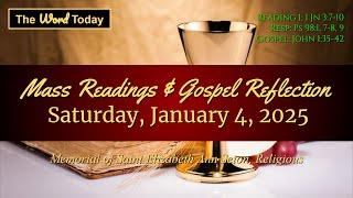 Today's Catholic Mass Readings & Gospel Reflection - Saturday, January 4, 2025