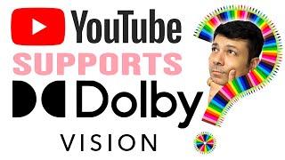 Does YouTube Support Dolby Vision & HDR ?