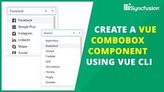 Getting Started with the Vue ComboBox Component