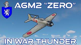 A6M2 "Zero" In War Thunder : A Basic Review