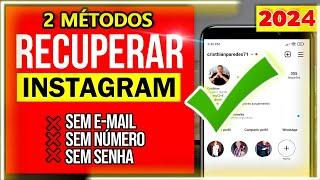 COMO RECUPERAR SUA CONTA DO INSTAGRAM 2024 ( SEM EMAIL, SEM SENHA, SEM NUMERO)