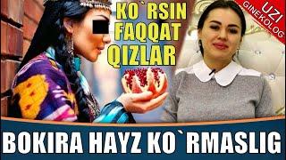 BOKIRA QIZLAR HAYZ KO`RMASLIGI SABABLARI