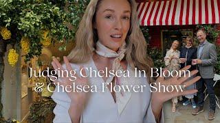 JUDGING CHELSEA IN BLOOM & FLORAL EVENTS FOR CHELSEA FLOWER SHOW