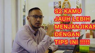 6 TIPS PERSIAPAN STUDI S2 YANG BEDA BANGET