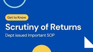 SOP for Scrutiny of GST Returns