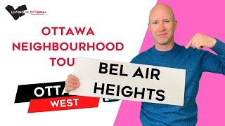 Bel Air Heights Ottawa Neighbourhood Tour with Ottawa Realtor and Ottawa Real Estate Agent