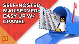 Self-Hosted Mail Server w/ Cpanel