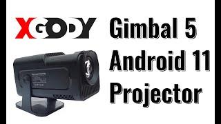 XGODY Gimbal 5 Android 11 Full HD Projector Native 1080p Review