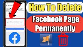 How To Delete Facebook Page Permanently (2023) | Delete Your Facebook Page |