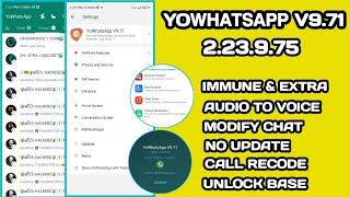 YoWhatsApp V9.71 | 2.23.9.75 | Fix Update problem | Added More features