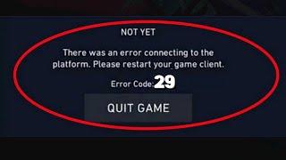 Fix Valorant Error Code 29 || There was an error connecting to the platform - Problem Fixed