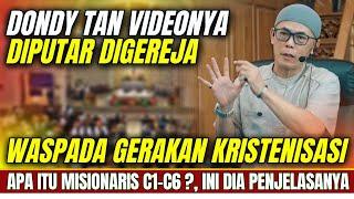 GEG3RRR..!!!! DONDY TAN VIDEONYA SAMPAI DIPUTAR DIDALAM GEREJA | KRISTOLOG MUALAF