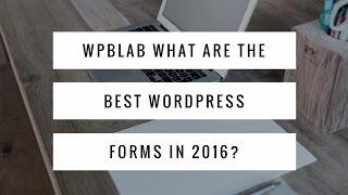 #WPblab EP023 - What are the best #WordPress forms in 2016?