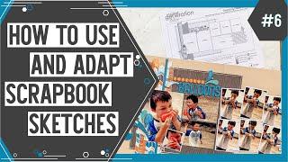 Scrapbooking Sketch Support #6 | Learn How to Use and Adapt Scrapbook Sketches | How to Scrapbook