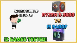 Ryzen 5 3600 vs i5 9400F + RX 5700 XT - Tested in 12 Games