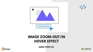 How to add Zoom out/in hover Effect on images