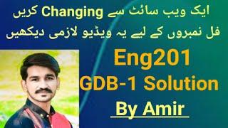Eng201 GDB 1 Solution|eng201 gdb no 1 correct Solution 2022|solved gdb 1 by Amir |how to Changing