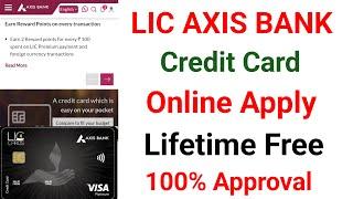 Lic Axis Bank Credit Card Online Apply | Lifetime Free Credit card | Rewards | 100% Approval |