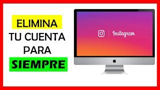 COMO ELIMINAR CUENTA DE INSTAGRAM PARA SIEMPRE 100% SEGURO 2023