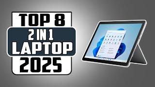 Top Rated 2 in 1 Laptops in 2025 / Full Reviews & Comparisons