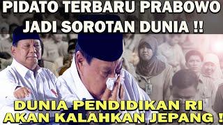 PIDATO TERBARU PRABOWO JADI SOROTAN DUNIA️DUNIA PENDIDIKAN MAJU DITANGAN PRABOWO ! RI SUSUL JEPANG