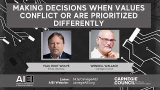 Making Decisions When Values Conflict or Are Prioritized Differently, with Paul Root Wolpe