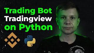 Cryptocurrency trading bot Tradingview for Binance on Python / Торговый бот Трейдингвью для Бинанса