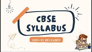 CBSE RELEASES SYLLABUS FOR 2024-25