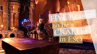 5 Reasons Why You Should Be Crafting in The Elder Scrolls Online