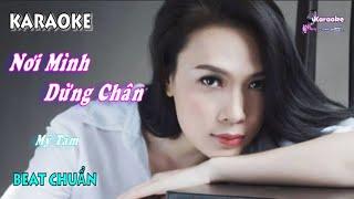 Nơi Mình Dừng Chân (Mỹ Tâm) - Karaoke minhvu822 || Beat Chuẩn 