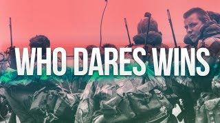 UK Special Forces | SAS, SFSG & SBS | ''Who Dares Wins'' |