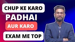 Chup ke Karo Padhai | Aur karo Exam me Top | JR Talks |