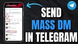 How to Effortlessly Send Mass Direct Messages On Telegram