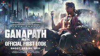 Ganapath | Official First Look Poster | Tiger Shroff | Vikas Bahl | Jackky Bhagnani | Releasing 2022