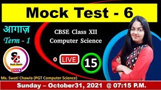 Mock Test - 6 (Term 1) | CBSE Class 12 Computer Science MCQs