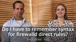 RHCE Exam FAQ - Do I have to remember firewalld commands for the RHCE exam?