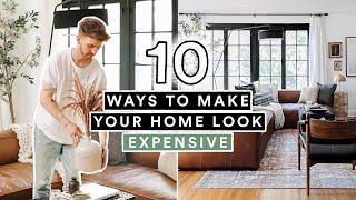 10 AFFORDABLE WAYS TO MAKE YOUR HOME LOOK EXPENSIVE!   DIY HOME HACKS