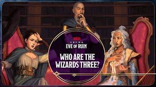 Who Are The Wizards Three? | Vecna: Eve of Ruin