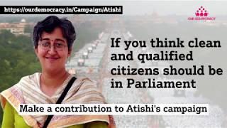 Invest in India's Future | Contribute to Atishi's Lok Sabha Campaign